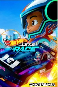 Hot Wheels Lets Race (2024) Season 1 Hindi Dubbed Series