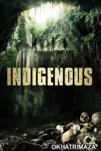 Indigenous (2014) ORG Hollywood Hindi Dubbed Movie