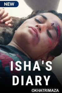 Ishas Diary (2021) Hindi Season 1 Complete Shows