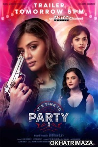 Its Time to Party (2020) Telugu Full Movies