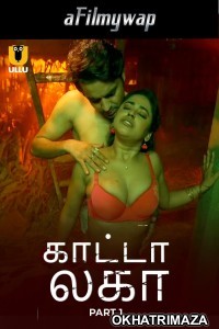 Kaanta Laga (2024) Part 1 Ullu Tamil Hot Web Series