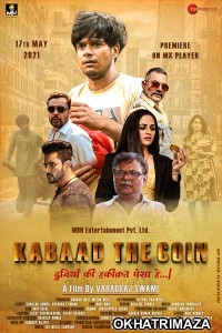 Kabaad The Coin (2021) Bollywood Hindi Movie