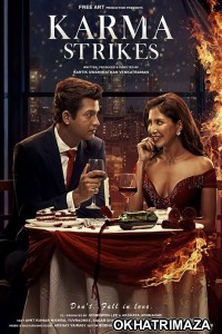 Karma Strikes (2023) Bollywood Hindi Movie