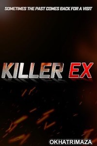 Killer Ex (2024) HQ Bengali Dubbed Movie