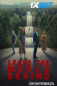 Leave the World Behind (2023) ORG Hollywood Hindi Dubbed Movie