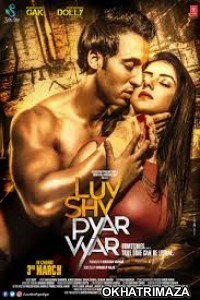 Luv Shv Pyar Vyar (2017) Bollywood Hindi Movies