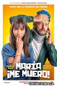 Maria Me Muero (2024) HQ Hindi Dubbed Movie