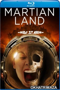 Martian Land (2015) Hollywood Hindi Dubbed Movies