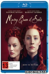 Mary Queen of Scots (2018) Hollywood Hindi Dubbed Movies