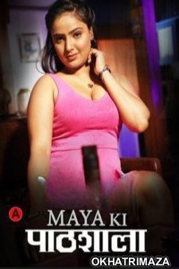 Maya Ki Pathshala (2023) S01 E01 To 02 KundiApp Hindi Web Series