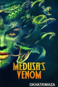 Medusas Venom (2023) ORG Hollywood Hindi Dubbed Movie