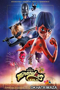 Miraculous Ladybug and Cat Noir The Movie (2023) HQ Hindi Dubbed Movie