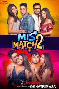 Mismatch (2021) Hindi Season 2 Complete Show