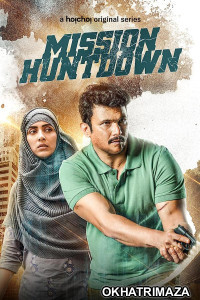 Mission Huntdown (2023) Bengali Season 1 Complete Web Series