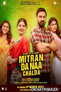 Mitran Da Naa Chalda (2023) Punjabi Full Movie