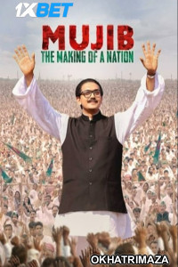 Mujib The Making of a Nation (2023) Hindi Movies