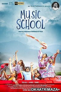 Music School (2023) Bollywood Hindi Movie