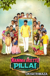 Namma Veettu Pillai (2019) ORG UNCUT South Indian Hindi Dubbed Movie