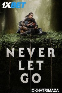 Never Let Go (2024) Hollywood English Movie