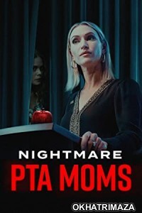 Nightmare PTA Moms (2022) HQ Hindi Dubbed Movie