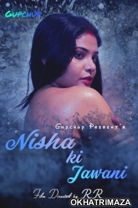 Nisha ki Jawani (2020) UNRATED GupChup Hindi Season 1 Complete Show