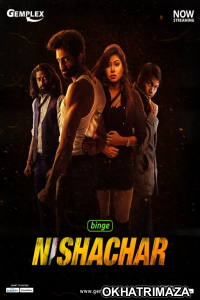 Nishachar (2022) Hindi Season 1 Complete Shows