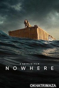 Nowhere (2023) HQ Hindi Dubbed Movie