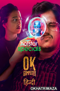 OK Computer (2021) Hindi Season 1 Complete Shows