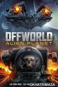 Offworld Alien Planet (2024) HQ Bengali Dubbed Movie