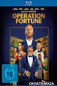 Operation Fortune Ruse De Guerre (2023) Hollywood Hindi Dubbed Movie