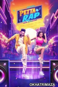 Petta Rap (2024) ORG South Inidan Hindi Dubbed Movie