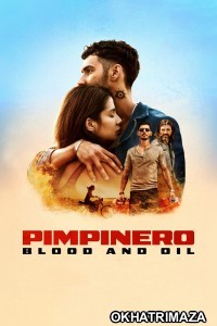 Pimpinero Blood And Oil (2024) ORG Hollywood Hindi Dubbed Movie