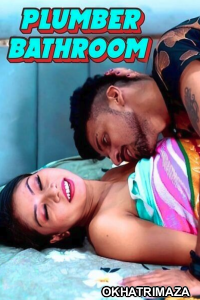 Plumber Bathroom (2024) Hindi Hot Short Film