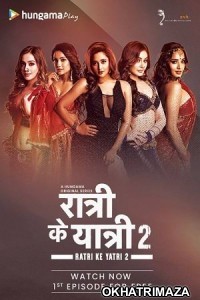 Ratri Ke Yatri (2022) Hindi Season 2 Complete Show