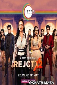 RejctX (2020) UNRATED Hindi Season 2 Complete Show