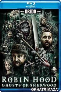 Robin Hood Ghosts Of Sherwood (2012) UNCUT Hollywood Hindi Dubbed Movie