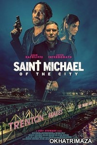 Saint Michael of the City (2024) HQ Hindi Dubbed Movie