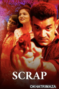 Scrap (2023) Season 1 Hindi MX Web Series