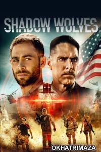 Shadow Wolves (2019) ORG Hollywood Hindi Dubbed Movie