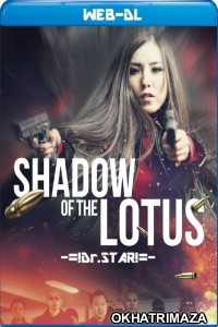 Shadow of the Lotus (2016) Hollywood Hindi Dubbed Movies