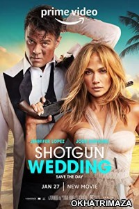 Shotgun Wedding (2023) HQ Telugu Dubbed Movie