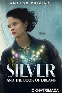 Silver And The Book of Dreams (2023) ORG Hollywood Hindi Dubbed Movie