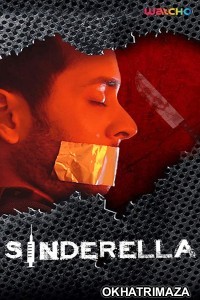 Sinderella (2019) UNRATED Hindi Season 1 Complete Show