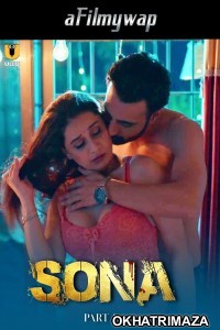 Sona (2024) Part 1 ULLU Hindi Hot Web Series