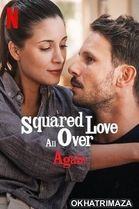 Squared Love All Over Again (2023) Hollywood Hindi Dubbed Movie