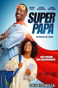 Super papa (2024) HQ Hindi Dubbed Movie