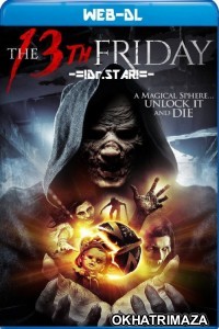 The 13th Friday (2017) Hollywood Hindi Dubbed Movies