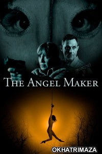 The Angel Maker (2023) ORG Hollywood Hindi Dubbed Movie