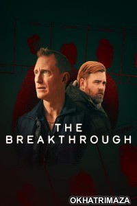 The Breakthrough (2025) Season 1 Hindi Dubbed Web Series