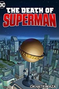 The Death of Superman (2018) Hollywood English Movie